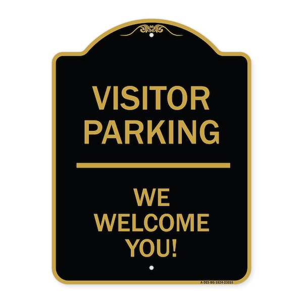Signmission Reserved Parking Visitor Parking We Welcome You!, Black & Gold Alum, 18" x 24", BG-1824-23016 A-DES-BG-1824-23016 - main